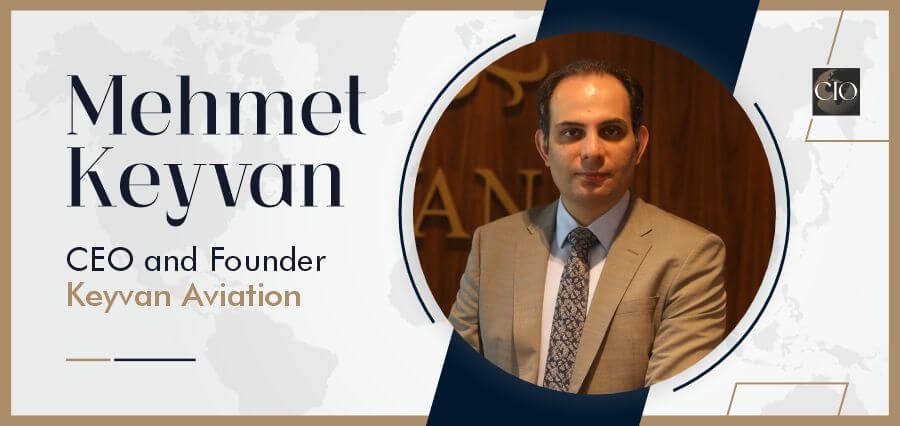 Mehmet Keyvan: Navigating the Future of Aviation